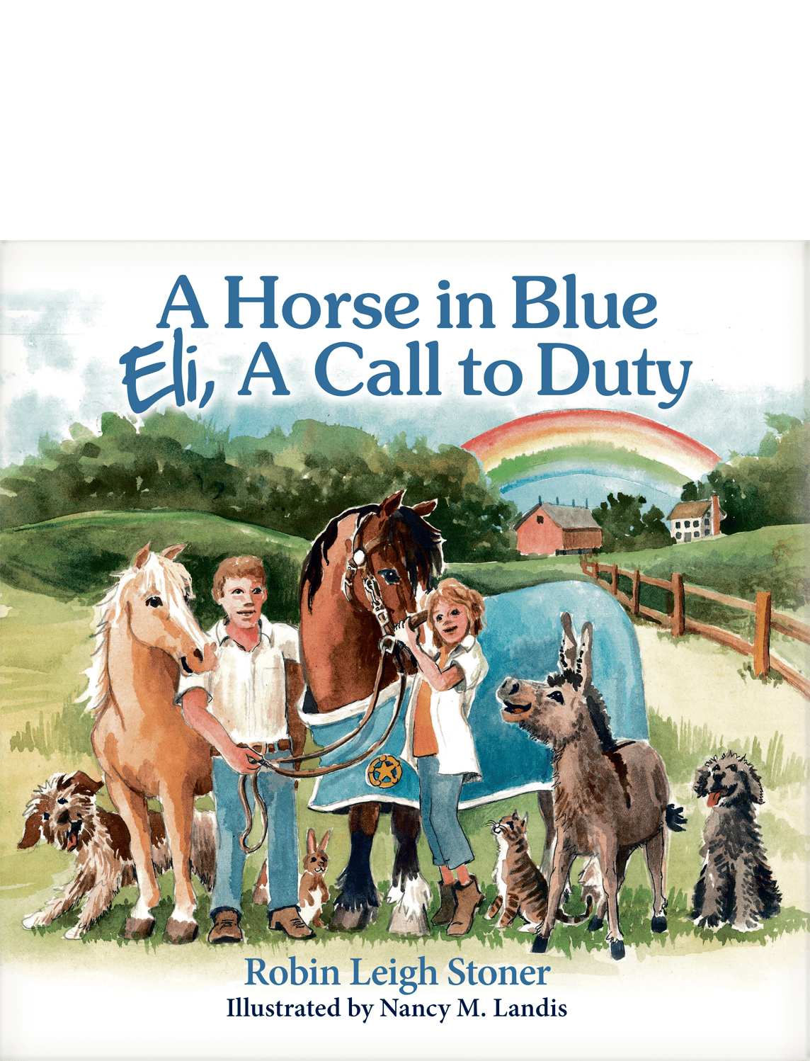 <em>A Horse in Blue</em> <br>Eli, A Call to Duty